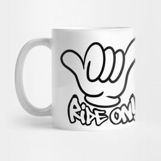 Ride on! Mug